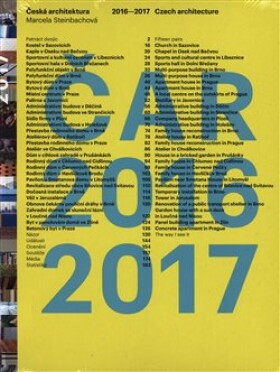 Česká architektura 2016-2017. Czech Architecture 2016-2017 - Marcela Steinbachová