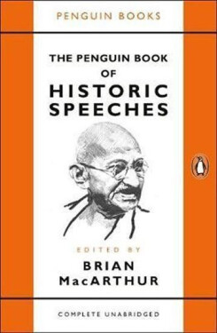 The Penguin Book of Historic Speeches - Brian MacArthur