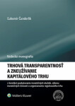 Trhová transparentnosť a zneužívanie kapitálového trhu - Ľubomír Čunderlík