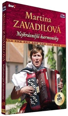 Zavadilová Martina - Nejkrásnější harmoniky - CD+DVD