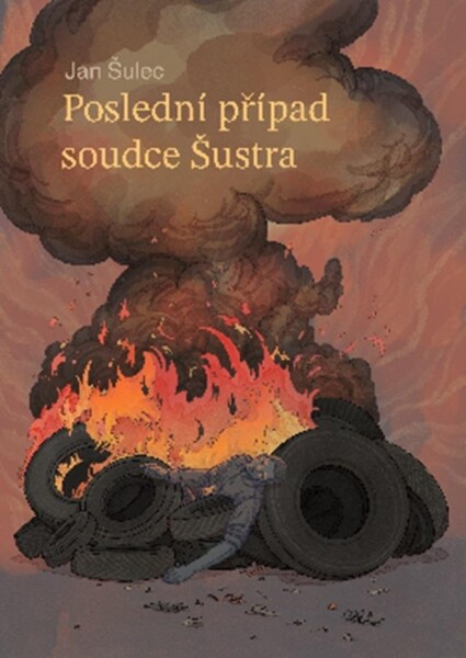 Poslední případ soudce Šustra - Jan Šulec