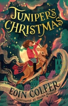 Juniper´s Christmas Eoin Colfer