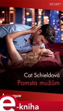 Pomsta mužům - Cat Schieldová e-kniha