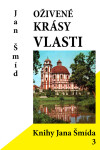 Oživené krásy vlasti - Jan Šmíd