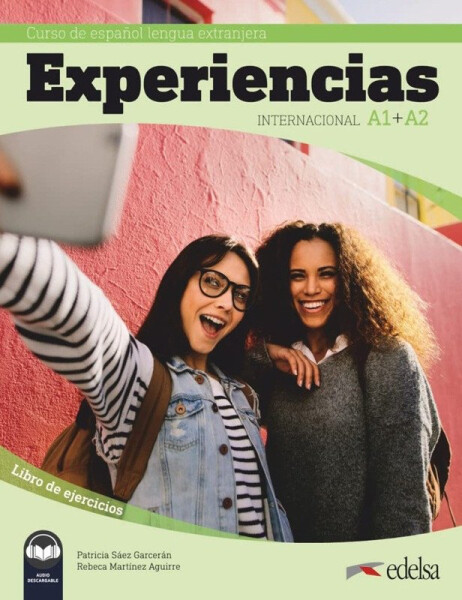 Experiencias A1 + A2 Libro de ejercicios - Patricia Sáez Garcerán