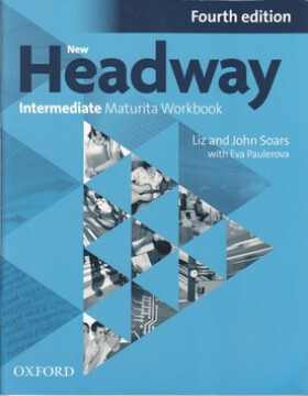 New Headway Edition Intermediate Maturita Workbook (Czech Edition