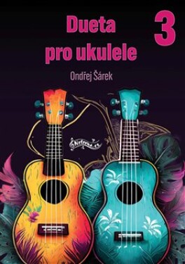 Deuta pro ukulele 3 - Ondřej Šárek