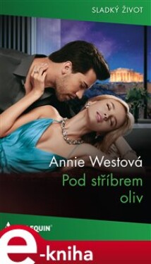 Pod stříbrem oliv - Annie Westová e-kniha