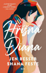 Hříšná Diana - Besser Jen, Feste Shana