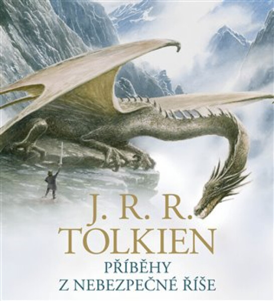 Příběhy z nebezpečné říše - CDmp3 (Čte Aleš Procházka) - John Ronald Reuel Tolkien
