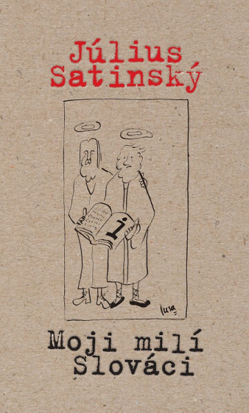 Moji milí Slováci - Július Satinský
