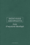 Listy, O mystické theologii - Dionysios Areopagita