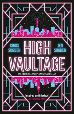 High Vaultage: The Sunday Times bestselling scifi mystery perfect for fans of Terry Pratchett - Chris Sugden