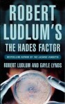 The Hades Factor Robert Ludlum