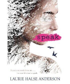 Speak - Laurie Halse Anderson