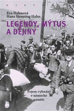 Legendy, mýtus a dějiny (poškozené) - Eva Hahnová, Hans Henning Hahn