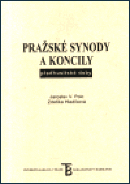 Pražské synody koncily předhusitské doby Zdeňka Hledíková