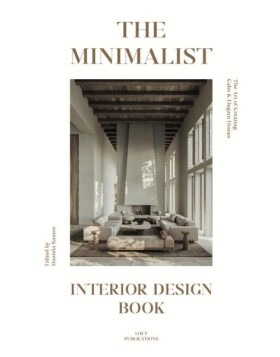 The Minimalist. Interior Design Book - Daniela Santos Quartino