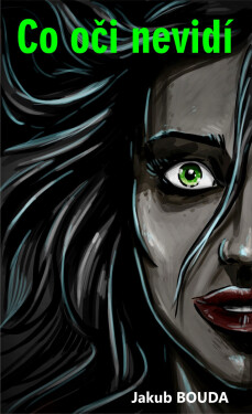 Co oči nevidí - Jakub Bouda