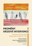 Proměny krizové intervence Kateřina Bohatá,