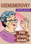 Osemsmerovky pre starú mamu - neznámý