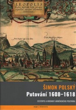 Putování 1608-1618 Šimon Polský