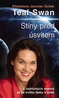 Stíny před úsvitem - Teal Swan