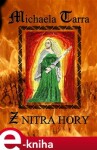 Z nitra hory - Tarra Michaela e-kniha