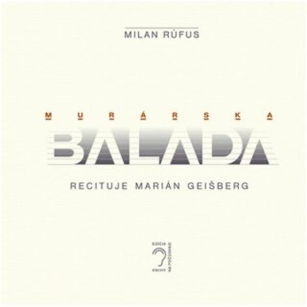 Murárska balada - Milan Rúfus - audiokniha