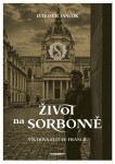 Život na Sorbonně Ľubomír Jančok