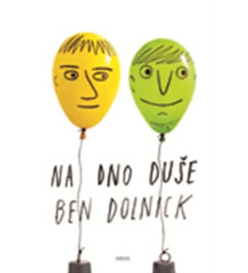 Na dno duše Ben Dolnick