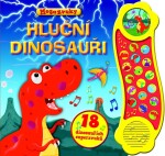 Hluční dinosauři 18 dinosauřích superzvuků