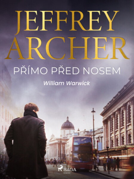 Přímo před nosem - Jeffrey Archer - e-kniha