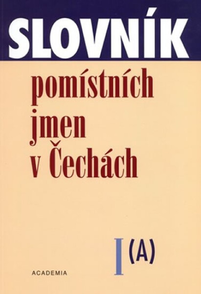 Slovník pomístních jmen Jana Matúšová,