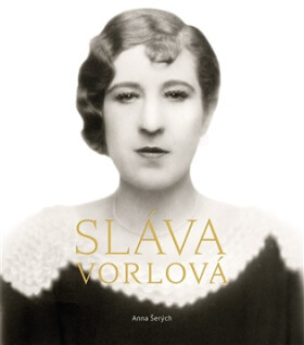 Sláva Vorlová - Anna Šerých