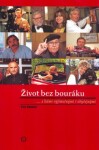 Život bez bouráku... s lidmi výjimečnými i obyčejnými - Eva Sovová