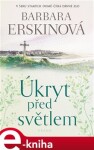 Úkryt před světlem - Barbara Erskinová e-kniha