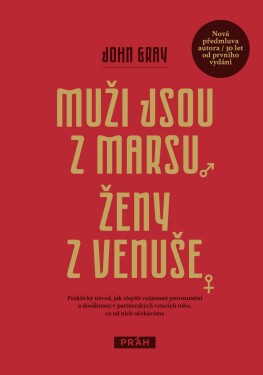 Muži jsou Marsu Ženy Venuše John Gray