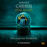 Dům hlasů - Donato Carrisi - audiokniha