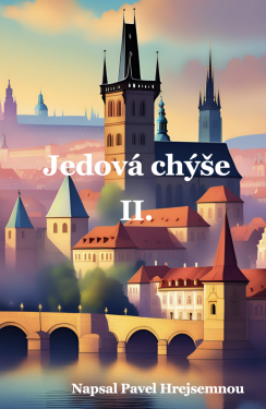 Jedová chýše II. - Pavel Hrejsemnou