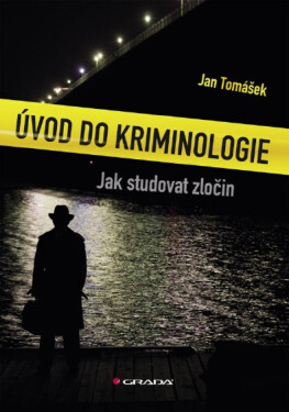 Úvod do kriminologie - Jan Tomášek