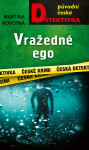 Vražedné ego - Martina Novotná