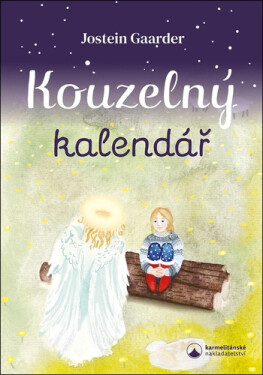 Kouzelný kalendář - Podivuhodné putování do Betléma - Jostein Gaarder