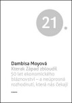Kterak Západ zbloudil