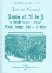 Praha od do letech 1820-1850 kniha čtvrtá Antonín Novotný
