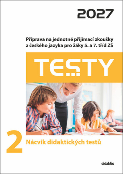 Testy 2 Nácvik didaktických testů 2027 - Petra Adámková