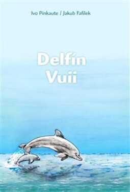 Delfín Vuii Ivo Pinkaute