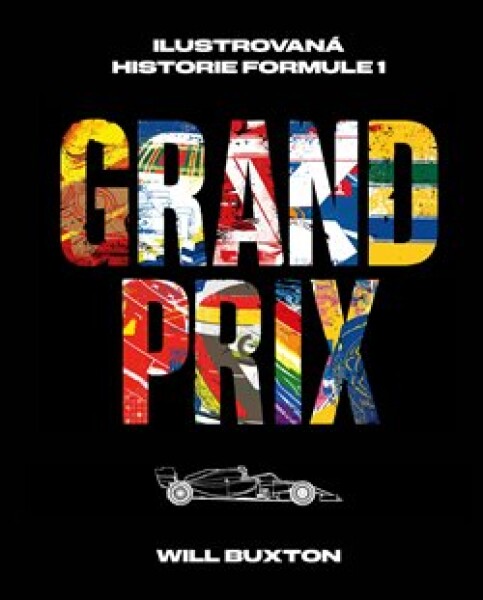 Grand Prix Ilustrovaná historie Formule