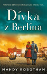 Dívka z Berlína - Mandy Robotham