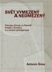 Svět vymezený a neomezený - Antonín Šíma